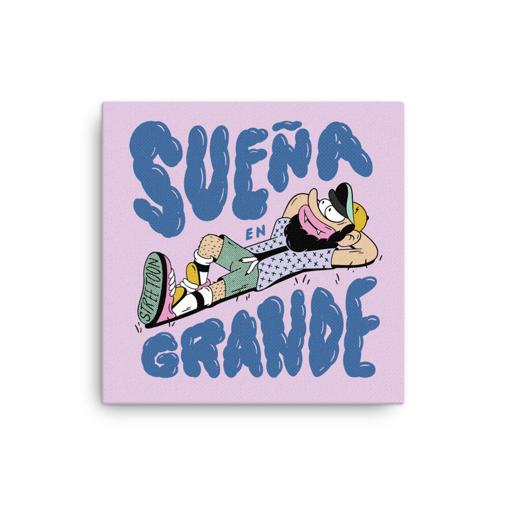Sueña en Grande canvas