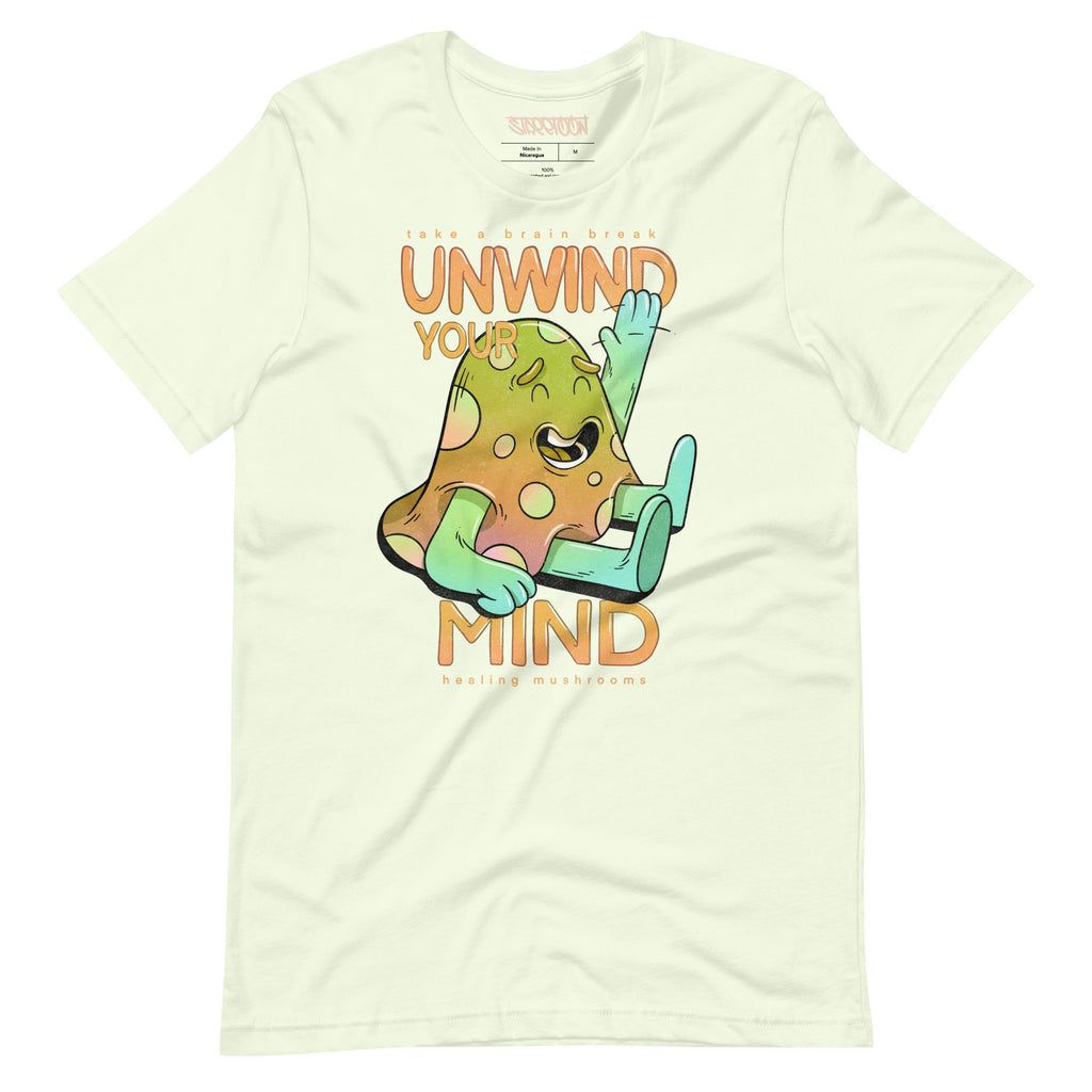 UNWIND YOUR MIND T-SHIRT